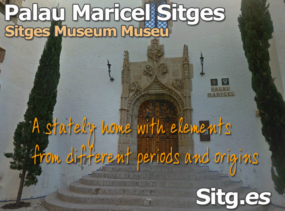Cau Ferrat Sitges Museum Museu